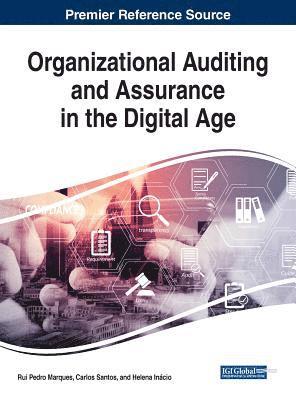 Rui Pedro Marques, Carlos Santos, Helena Inácio - Organizational Auditing and Assurance in the Digital Age, Inbunden