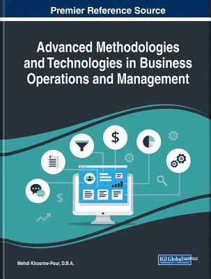 Advanced Methodologies and Technologies in Business Operations and Management