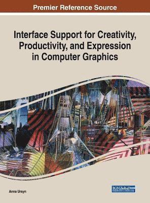 Interface Support for Creativity, Productivity, and Expression in Computer Graphics 1