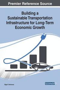 bokomslag Building a Sustainable Transportation Infrastructure for Long-Term Economic Growth