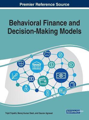 Behavioral Finance and Decision-Making Models 1