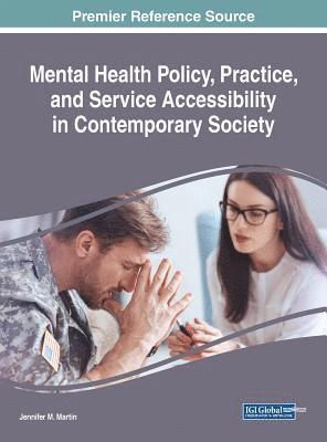 bokomslag Mental Health Policy, Practice, and Service Accessibility in Contemporary Society