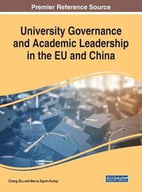 bokomslag University Governance and Academic Leadership in the EU and China