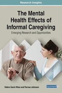 bokomslag The Mental Health Effects of Informal Caregiving