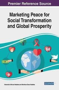 bokomslag Marketing Peace for Social Transformation and Global Prosperity