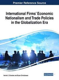 bokomslag International Firms' Economic Nationalism and Trade Policies in the Globalization Era