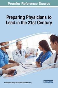 bokomslag Preparing Physicians to Lead in the 21st Century
