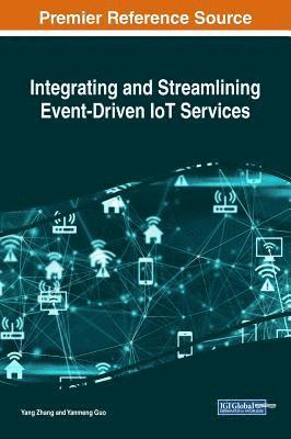 bokomslag Integrating and Streamlining Event-Driven IoT Services