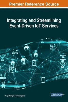 Integrating and Streamlining Event-Driven IoT Services 1