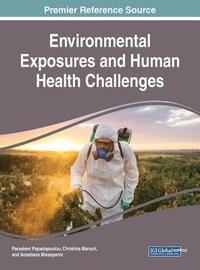 bokomslag Environmental Exposures and Human Health Challenges