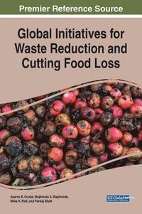 bokomslag Global Initiatives for Waste Reduction and Cutting Food Loss