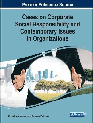 bokomslag Cases on Corporate Social Responsibility and Contemporary Issues in Organizations