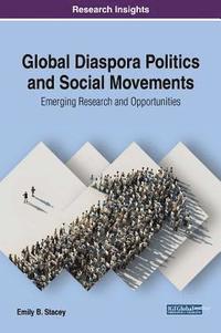 bokomslag Global Diaspora Politics and Social Movements