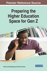bokomslag Preparing the Higher Education Space for Gen Z