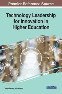 bokomslag Technology Leadership for Innovation in Higher Education