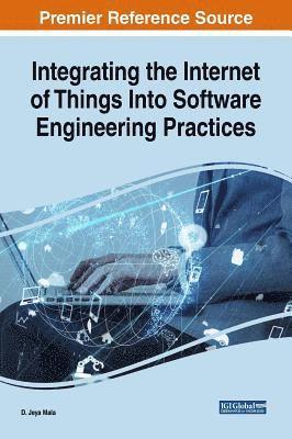 Integrating the Internet of Things Into Software Engineering Practices 1