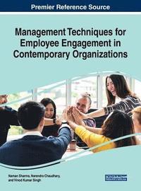 bokomslag Management Techniques for Employee Engagement in Contemporary Organizations