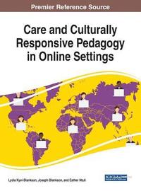 bokomslag Care and Culturally Responsive Pedagogy in Online Settings