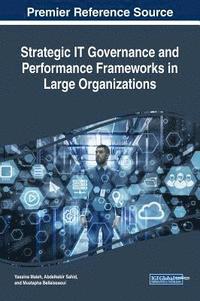 bokomslag Strategic IT Governance and Performance Frameworks in Large Organizations