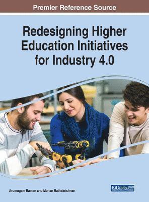 Redesigning Higher Education Initiatives for Industry 4.0 1