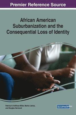 bokomslag African American Suburbanization and the Consequential Loss of Identity