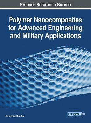 bokomslag Polymer Nanocomposites for Advanced Engineering and Military Applications