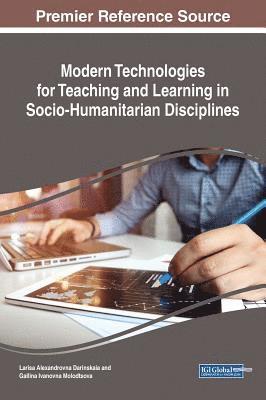 bokomslag Modern Technologies for Teaching and Learning in Socio-Humanitarian Disciplines