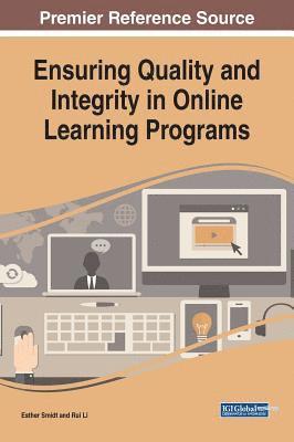 Esther Smidt, Rui Li - Ensuring Quality and Integrity in Online Learning Programs, Inbunden