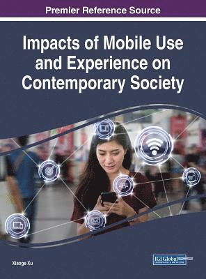 bokomslag Impacts of Mobile Use and Experience on Contemporary Society