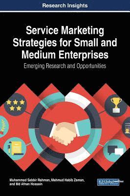 bokomslag Service Marketing Strategies for Small and Medium Enterprises: Emerging Research and Opportunities