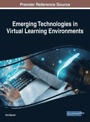 bokomslag Emerging Technologies in Virtual Learning Environments