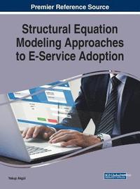 bokomslag Structural Equation Modeling Approaches to E-Service Adoption