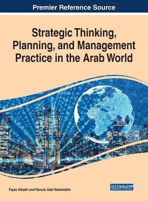 Strategic Thinking, Planning, and Management Practice in the Arab World 1