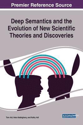 bokomslag Deep Semantics and the Evolution of New Scientific Theories and Discoveries