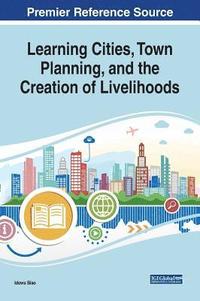 bokomslag Learning Cities, Town Planning, and the Creation of Livelihoods