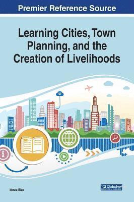 bokomslag Learning Cities, Town Planning, and the Creation of Livelihoods