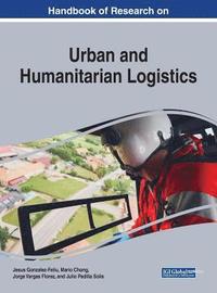 bokomslag Handbook of Research on Urban and Humanitarian Logistics