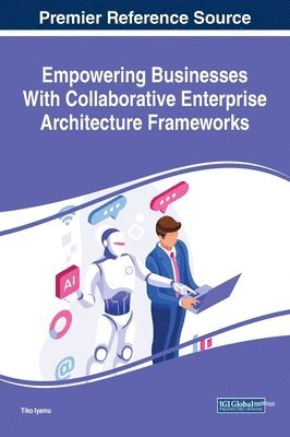 Empowering Businesses With Collaborative Enterprise Architecture Frameworks 1