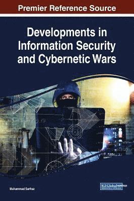 Muhammad Sarfraz - Developments in Information Security and Cybernetic Wars, Inbunden