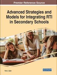 bokomslag Advanced Strategies and Models for Integrating RTI in Secondary Schools
