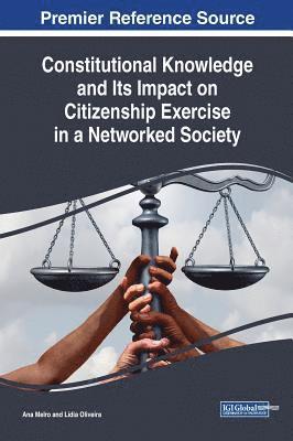 Constitutional Knowledge and Its Impact on Citizenship Exercise in a Networked Society 1