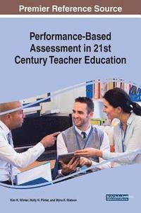 bokomslag Performance-Based Assessment in 21st Century Teacher Education
