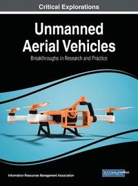 bokomslag Unmanned Aerial Vehicles: Breakthroughs in Research and Practice