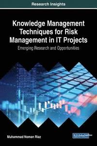 bokomslag Knowledge Management Techniques for Risk Management in IT Projects