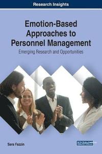 bokomslag Emotion-Based Approaches to Personnel Management: Emerging Research and Opportunities