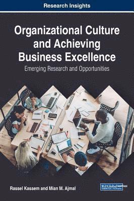 bokomslag Organizational Culture and Achieving Business Excellence: Emerging Research and Opportunities