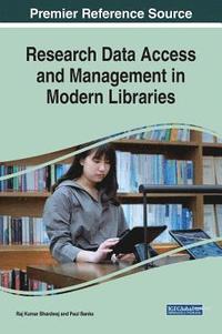 bokomslag Research Data Access and Management in Modern Libraries