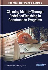 bokomslag Claiming Identity Through Redefined Teaching in Construction Programs