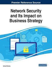 bokomslag Network Security and Its Impact on Business Strategy