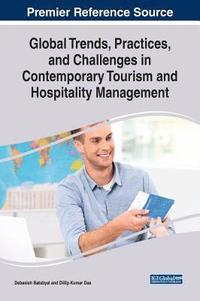 bokomslag Global Trends, Practices, and Challenges in Contemporary Tourism and Hospitality Management